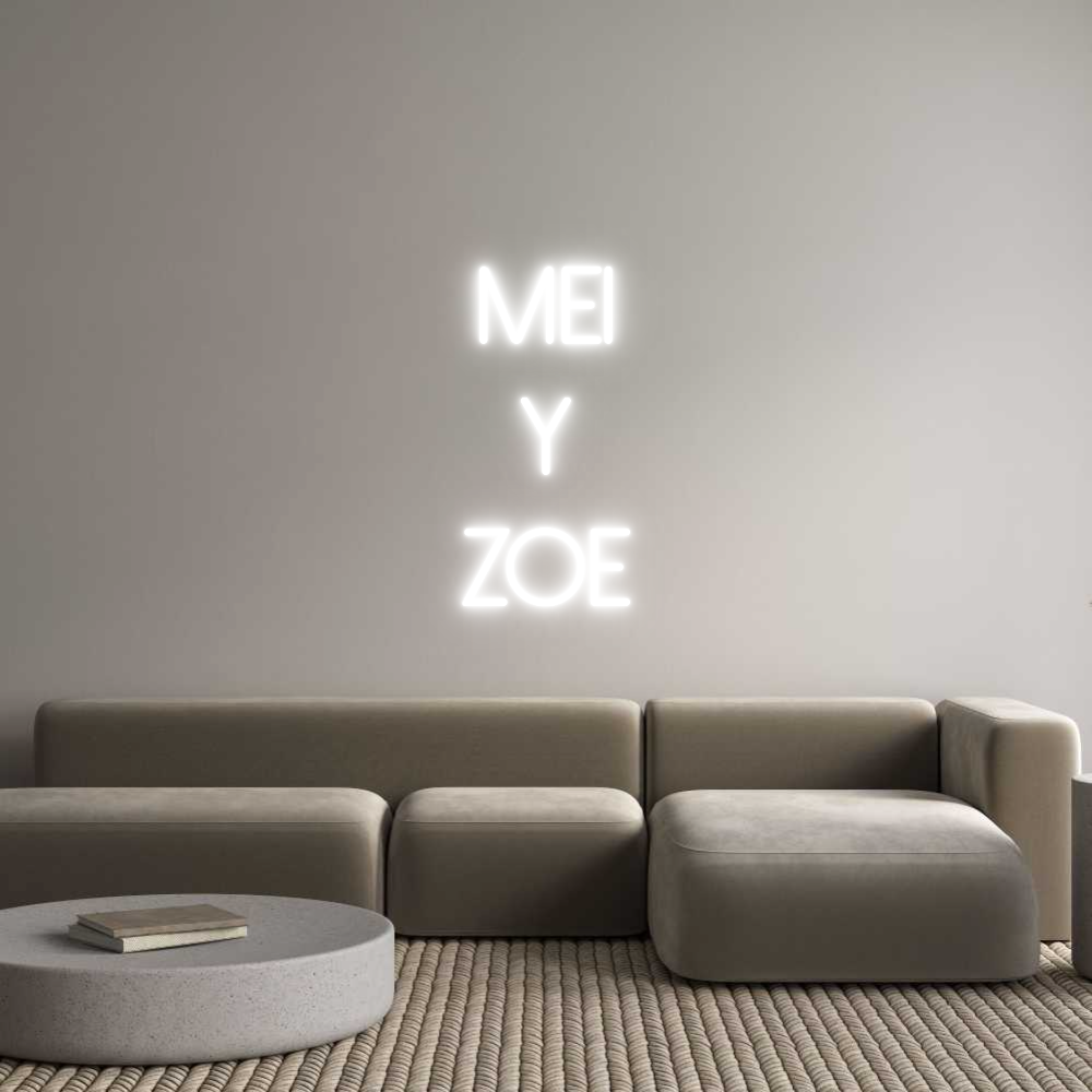 Neon personalizado: MEI
Y
ZOE