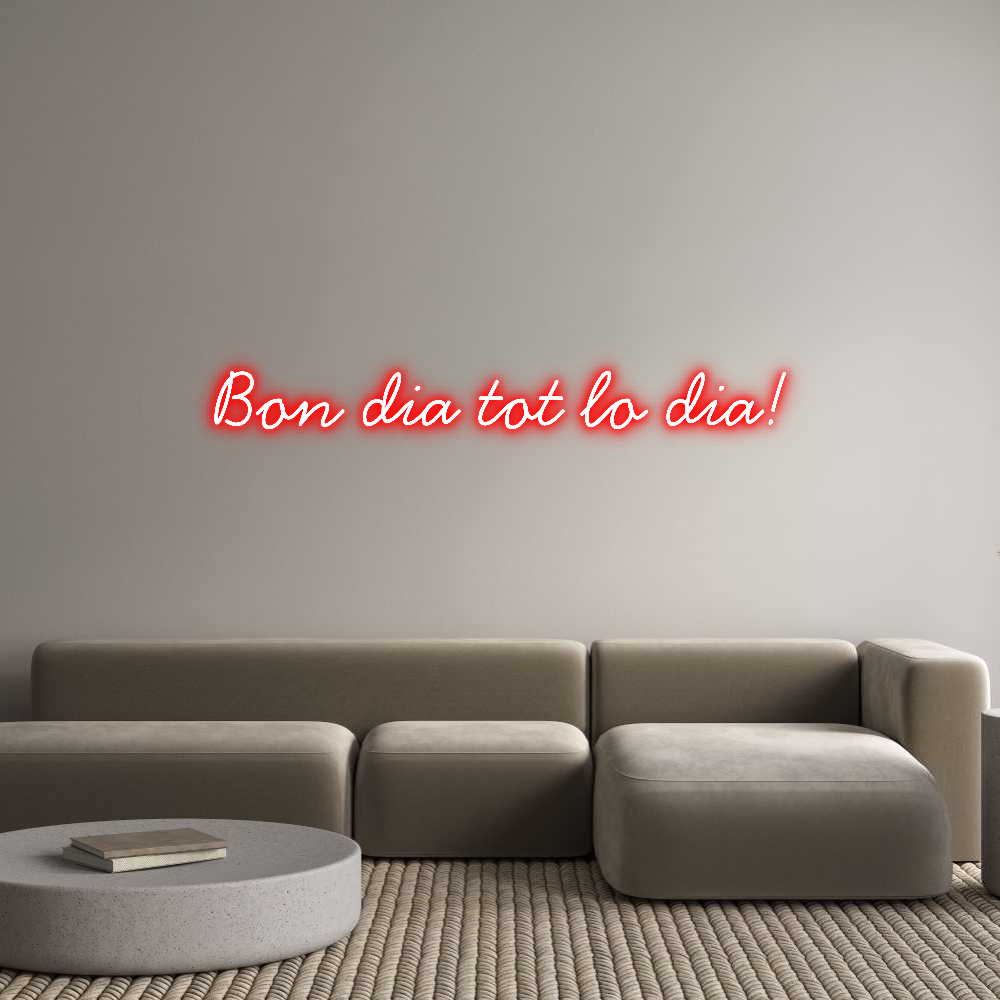 Neon personalizado: Bon dia tot l...