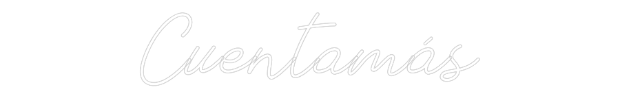 Neon personalizado: Cuentamás