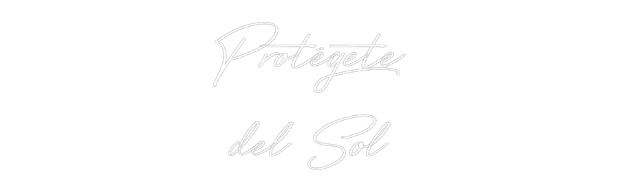 Neon personalizado: Protégete
de...
