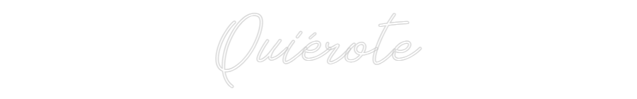 Neon personalizado: Quiérote
