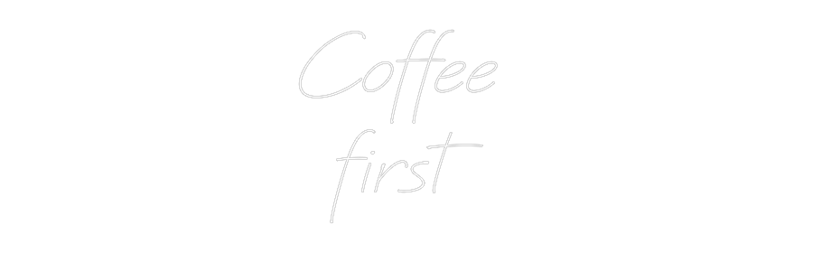 Neon personalizado: Coffee
first