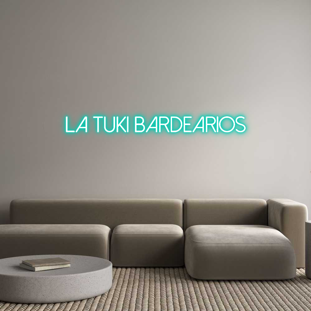 Neon personalizado: La Tuki Barde...