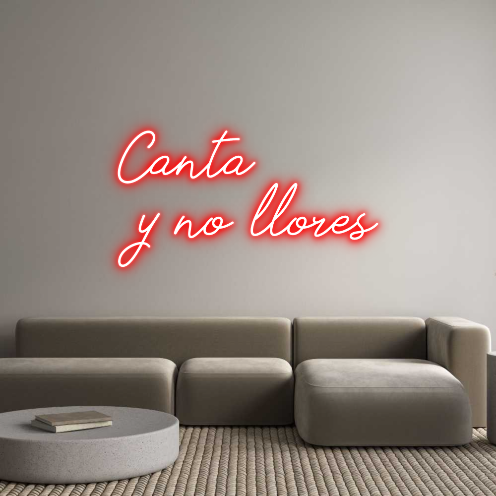 Neon personalizado: Canta
y no l...