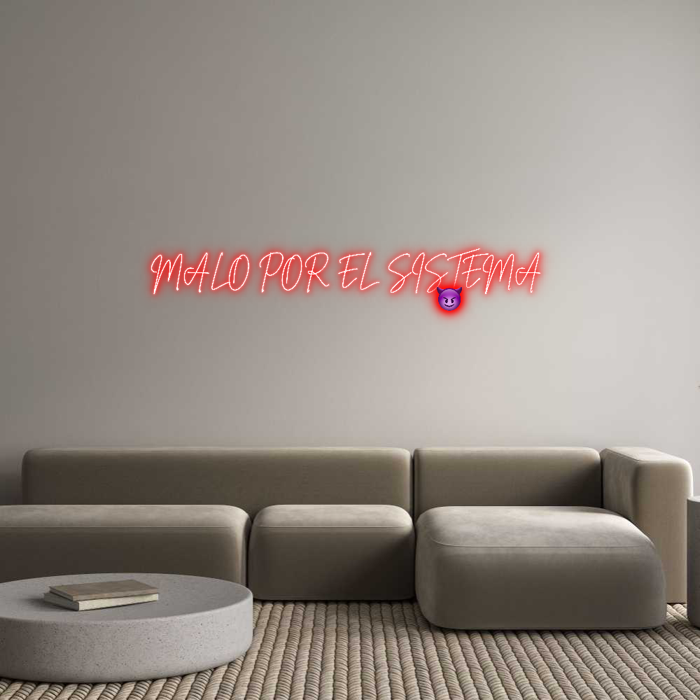 Neon personalizado: MALO POR EL S...