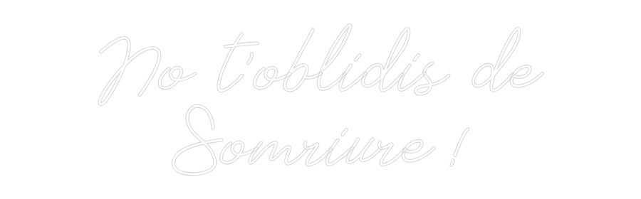 Neon personalizado: No t'oblidis ...