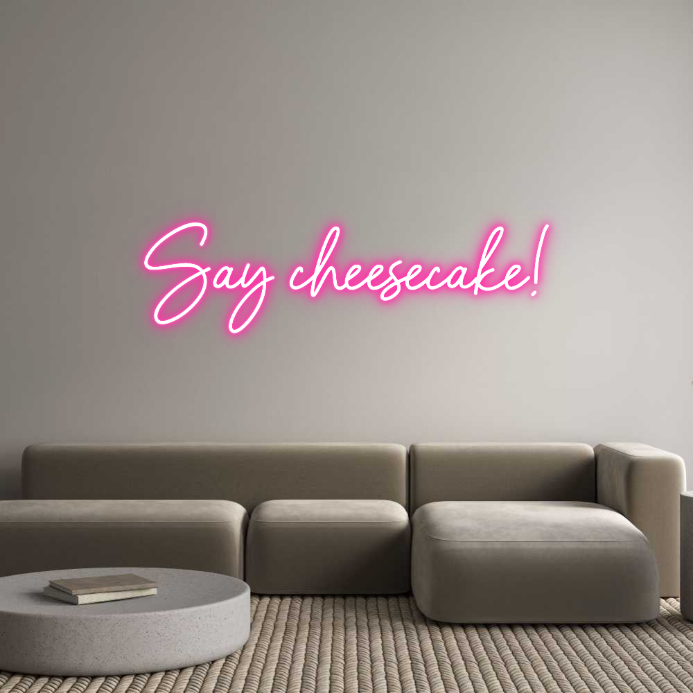 Neon personalizado: Say cheesecake!