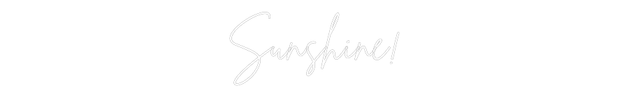 Neon personalizado: Sunshine!