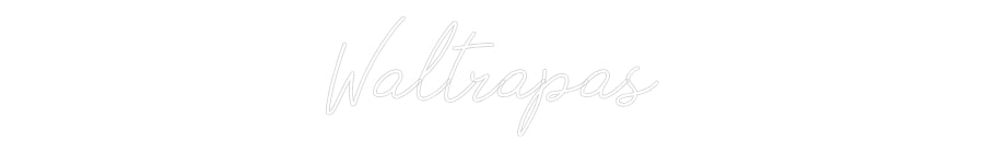 Neon personalizado: Waltrapas