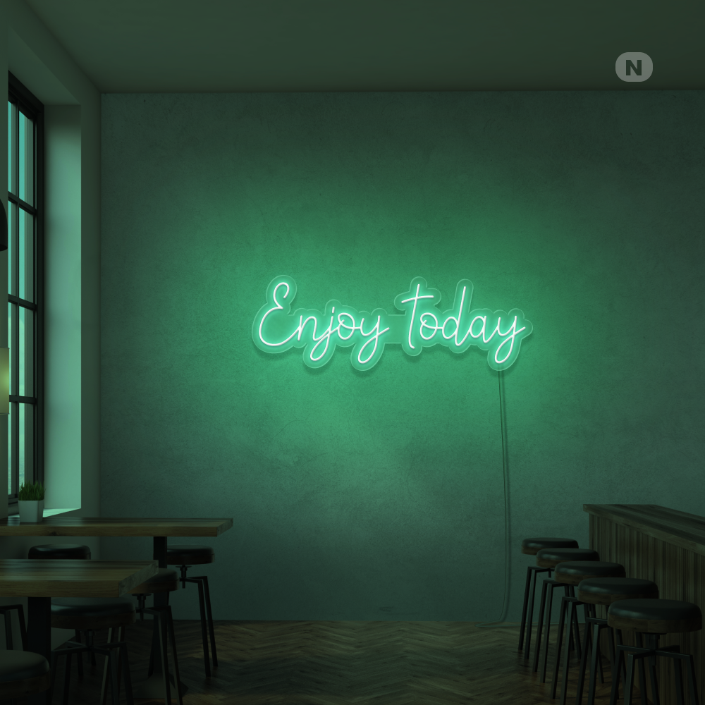 Cartel neon Enjoy today