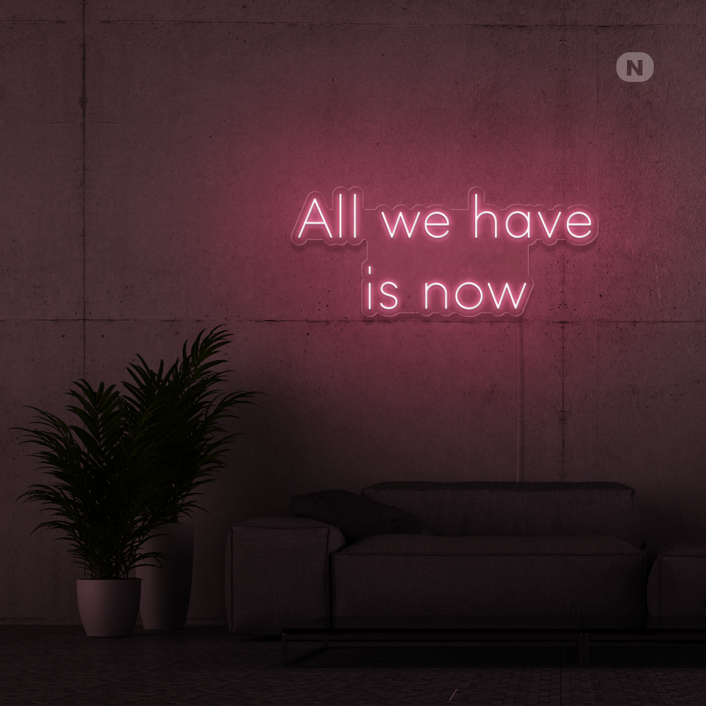 Cartel neon All we have is now