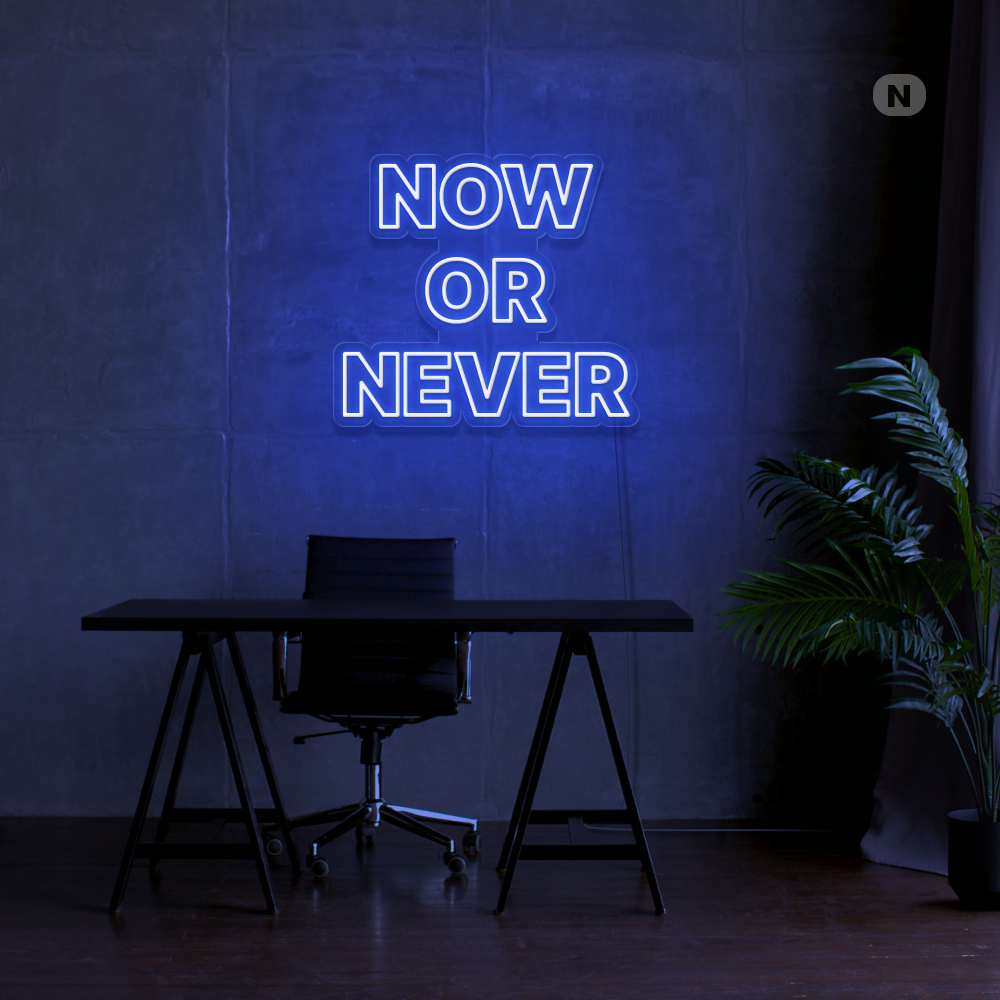 Cartel neon Now Or Never