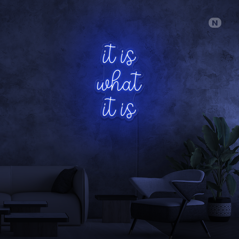 Cartel neon it is what it is