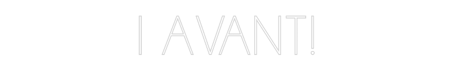 Neon personalizado: I AVANT!