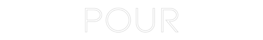 Neon personalizado: POUR