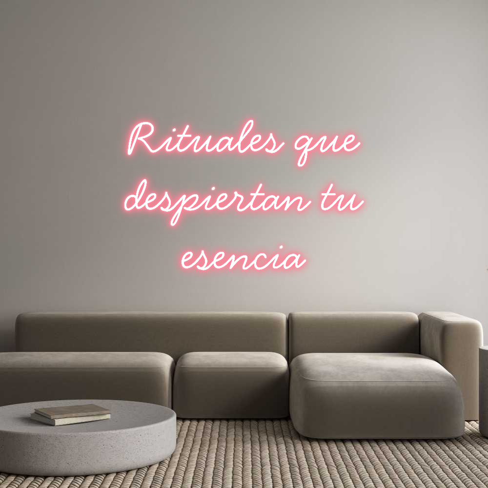 Neon personalizado: Rituales que
...