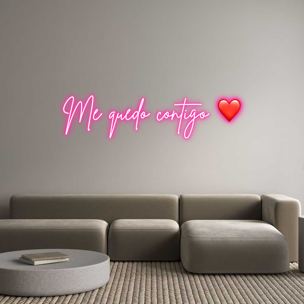Neon personalizado: Me quedo cont...