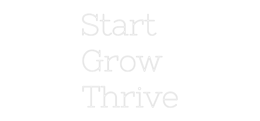 Neon personalizado: Start
Grow
...