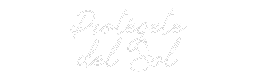 Neon personalizado: Protégete
de...