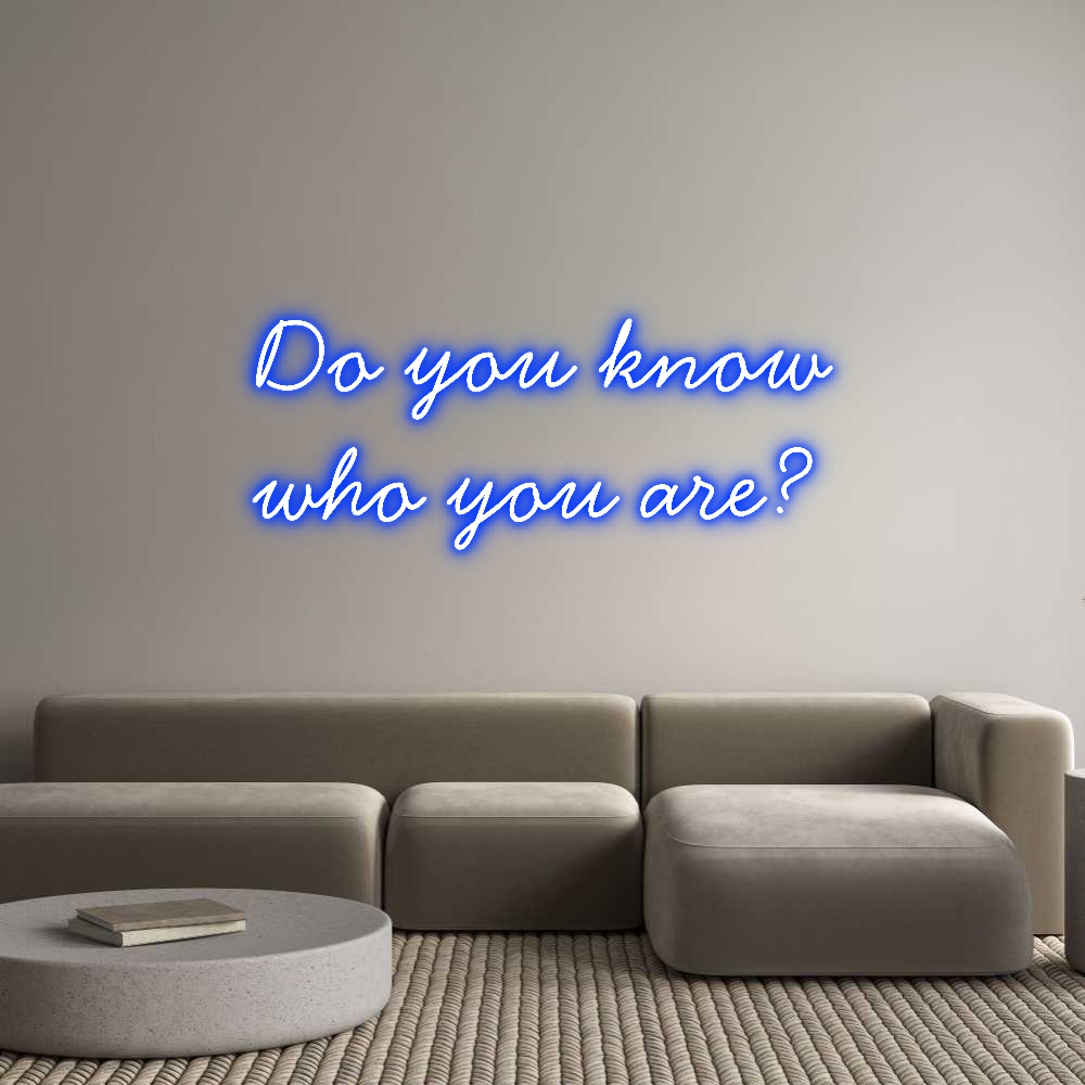 Neon personalizado: Do you know
...