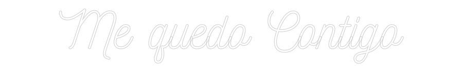 Neon personalizado: Me quedo Cont...