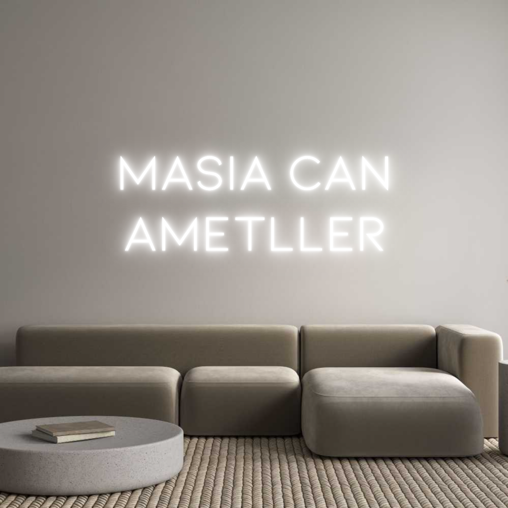 Neon personalizado: MASIA CAN
AM...
