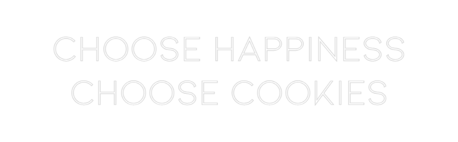 Neon personalizado: CHOOSE HAPPIN...