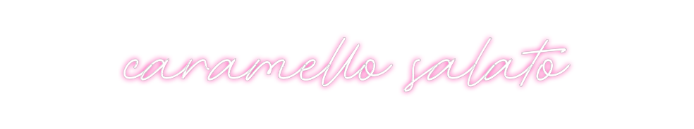 Neon personalizado: caramello sal...