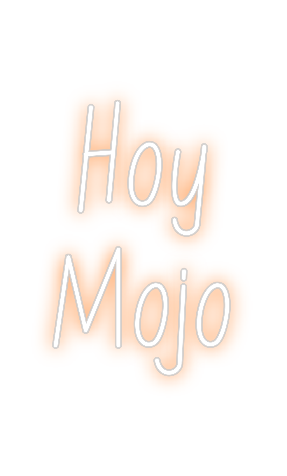 Neon personalizado: Hoy
Mojo