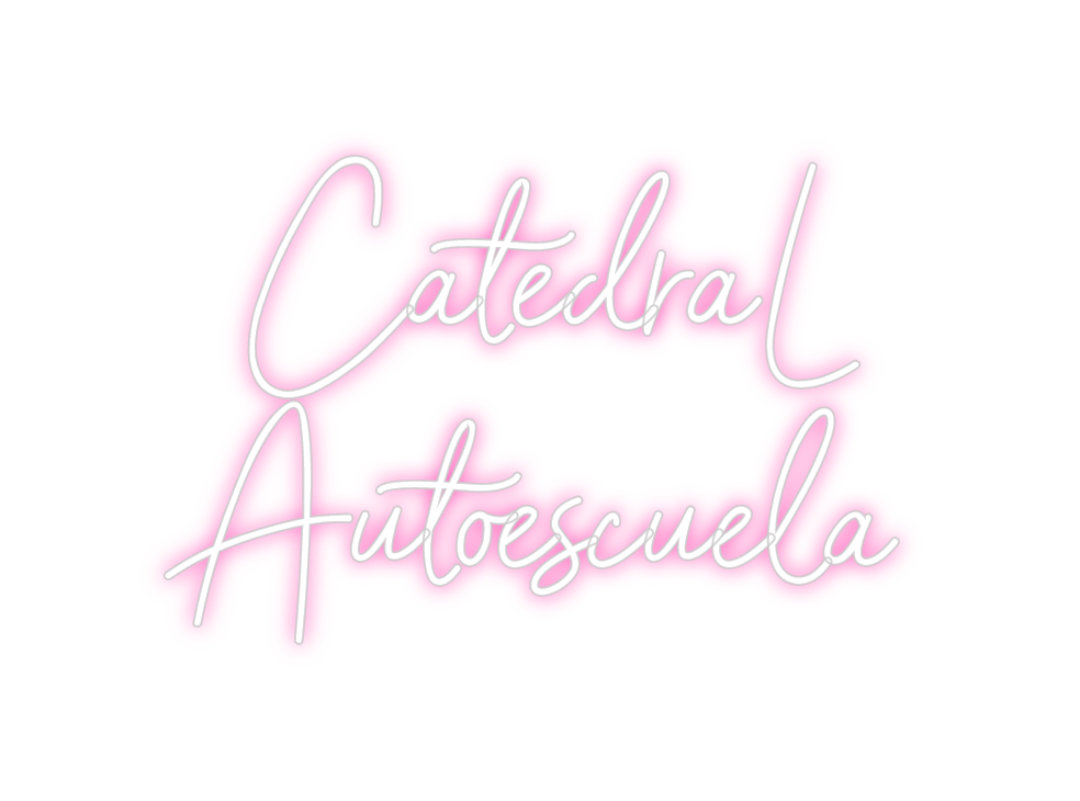 Neon personalizado: CatedraL
Auto...