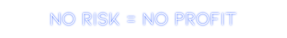 Neon personalizado: NO RISK = NO ...