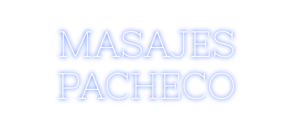 Neon personalizado: MASAJES
PACH...
