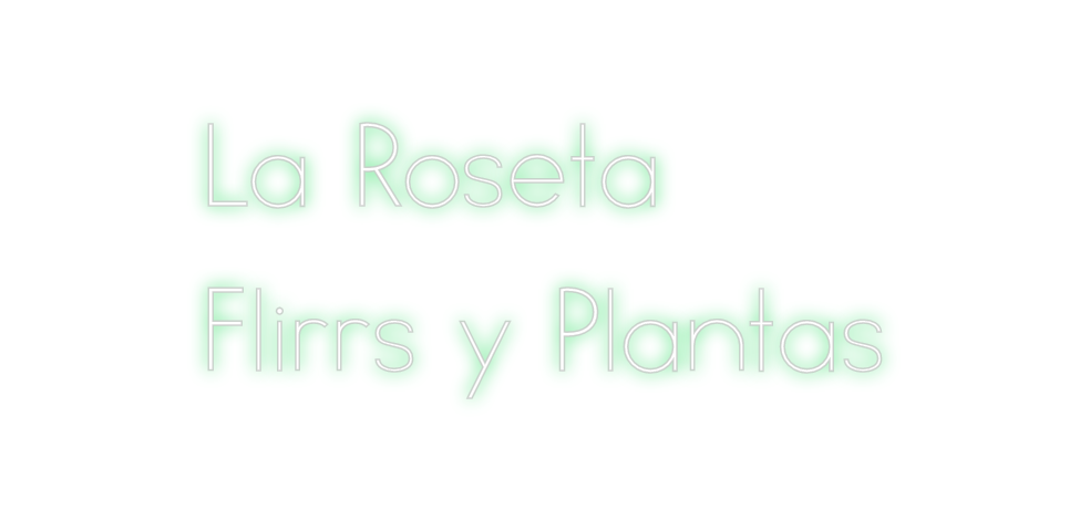 Neon personalizado: La Roseta
Fli...