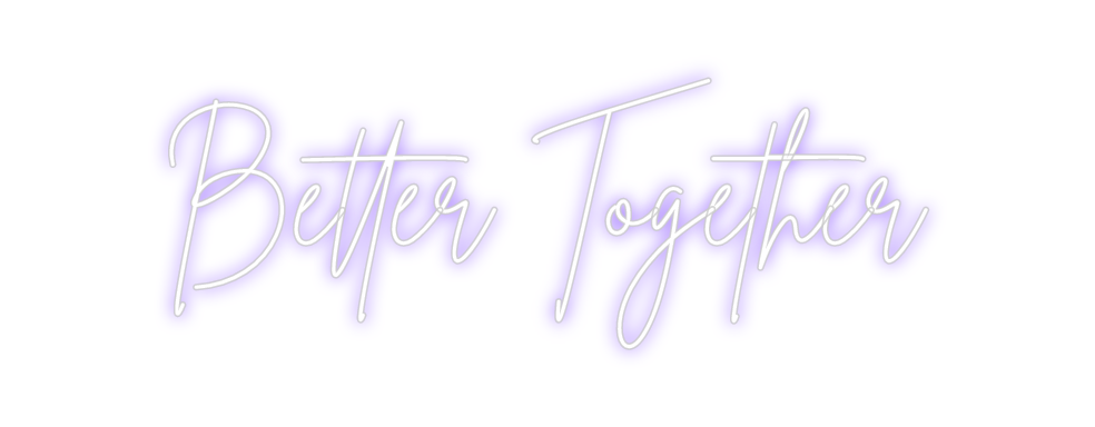 Neon personalizado: Better Together