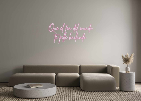 Neon personalizado: Que el fin de...
