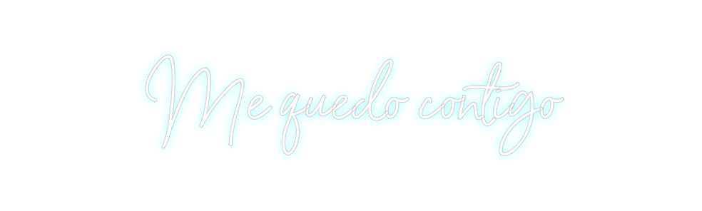 Neon personalizado: Me quedo cont...