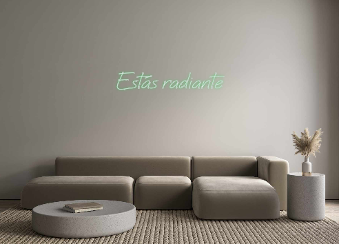 Neon personalizado: Estás radiante