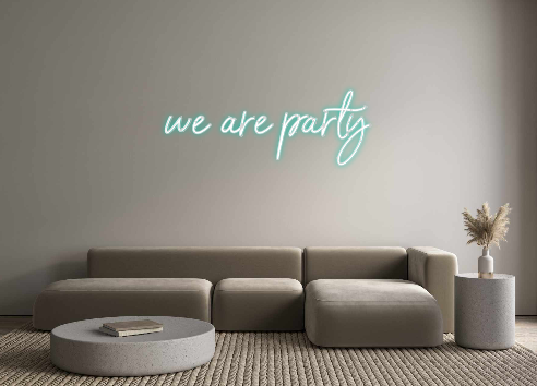 Neon personalizado: we are party