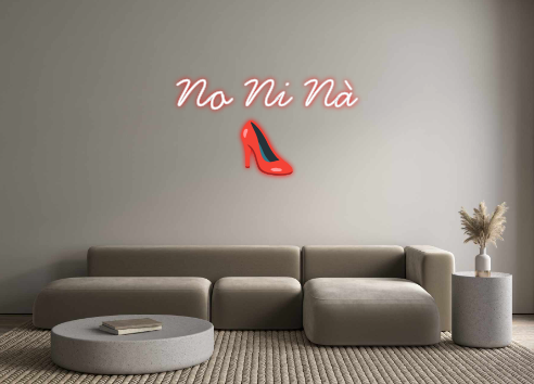 Neon personalizado: No Ni Nà
...