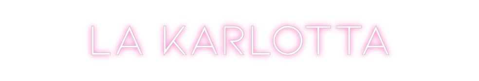 Neon personalizado: La Karlotta
