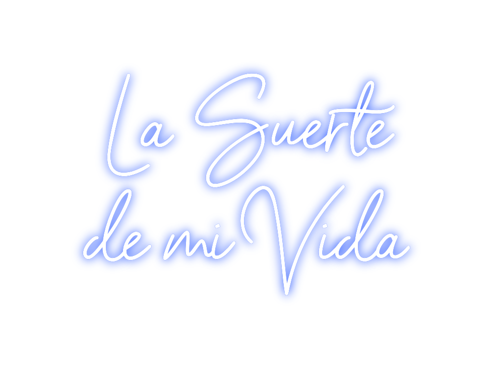 Neon personalizado: La Suerte
de...