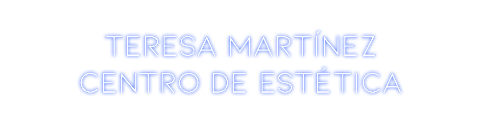 Neon personalizado: Teresa Martín...
