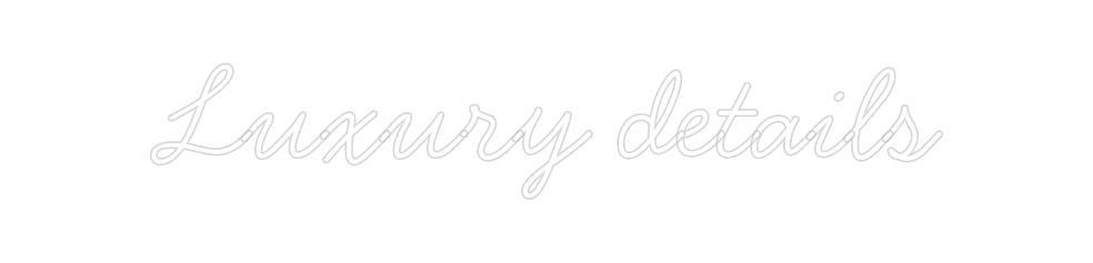 Neon personalizado: Luxury details