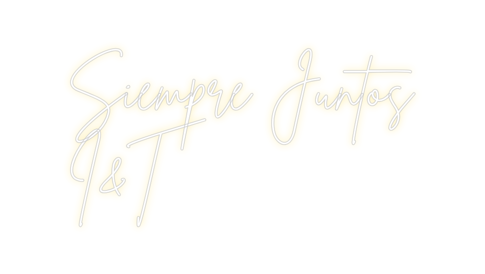 Neon personalizado: Siempre Junto...