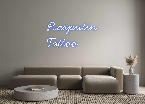 Neon personalizado: Rasputin
Tattoo