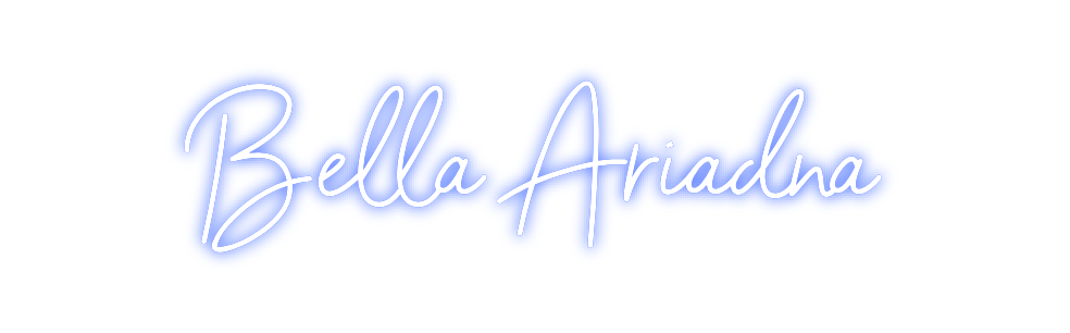 Neon personalizado: Bella Ariadna