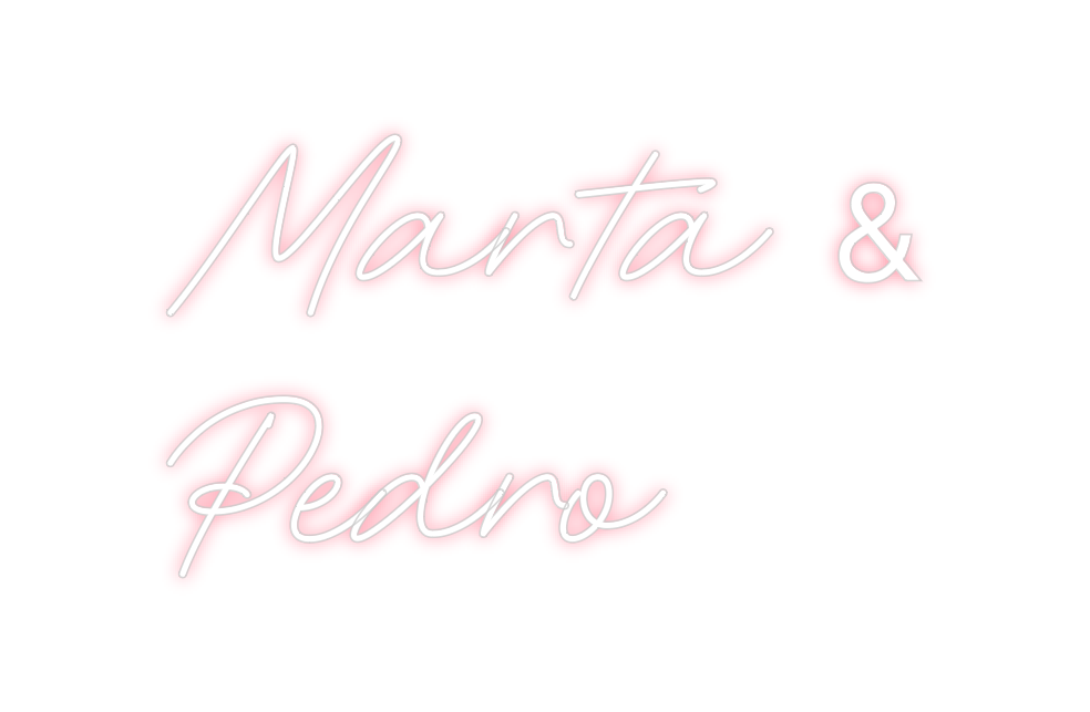 Neon personalizado: Marta &
Pedro