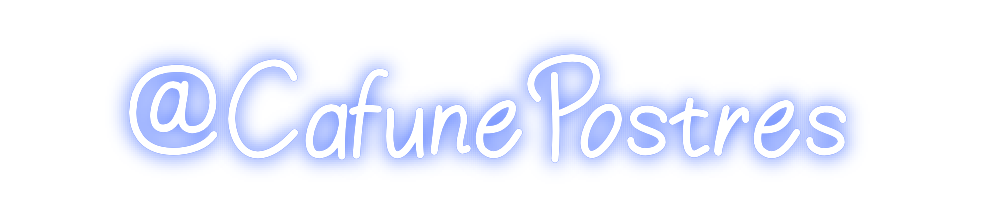 Neon personalizado: @CafunePostres