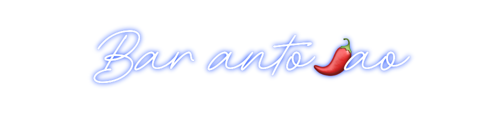 Neon personalizado: Bar anto🌶️ao