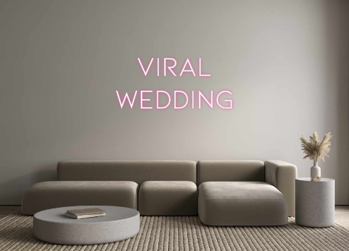 Neon personalizado: VIRAL
Wedding